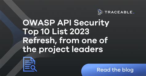 Owasp Api Security Top 10 List 2023 Refresh Traceable Api Security