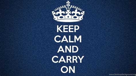 Keep Calm And Carry On Wallpapers Free Full Hd Wallpapers For