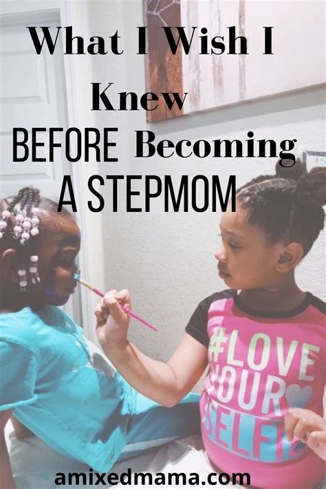 What I Wish I Knew Before Becoming A Step Mom In 2020 Step Moms I