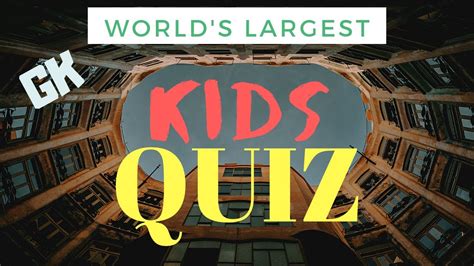 Largest In The World Gk Quiz For Kids Youtube