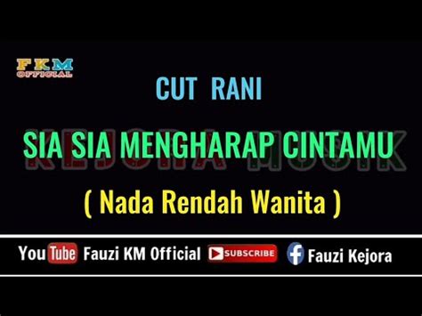 Cut Rani SIA SIA MENGHARAP CINTAMU KARAOKE Nada Rendah Wanita