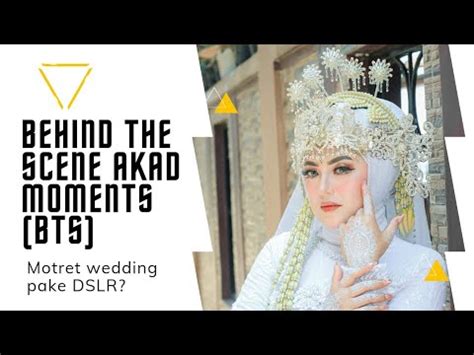 Bts Wedding Photography Motret Wedding Pake Lensa Kit Mm Youtube