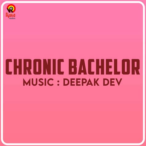 Chronic Bachelor Original Motion Picture Soundtrack Album By Deepak Dev Spotify
