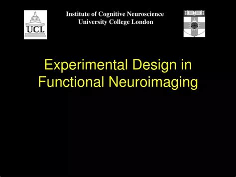 Ppt Experimental Design In Functional Neuroimaging Powerpoint
