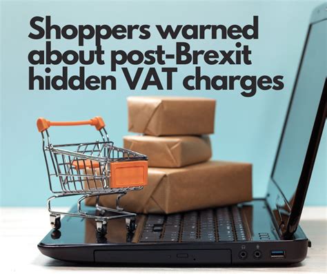 Shoppers Warned About Post Brexit Hidden Vat Charges