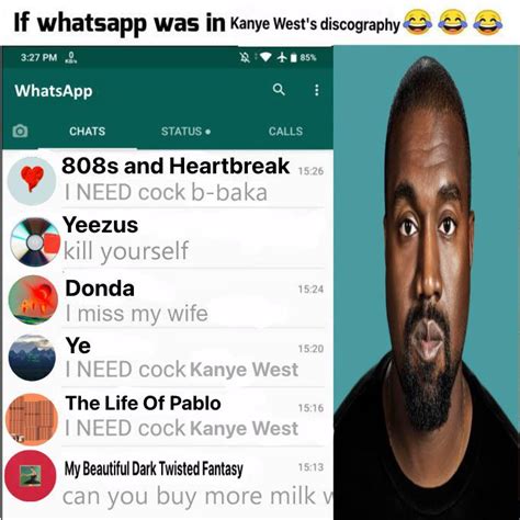 If Whatsapp Was In Kanyes Discography Rgoodasssub
