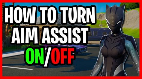 How To Turn Aim Assist On And Off In Fortnite Battle Royale How To
