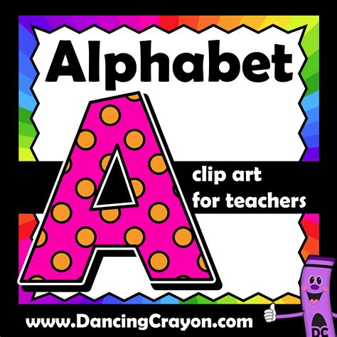 Bright And Colorful Alphabet Clip Art For Your Classroom Projects And