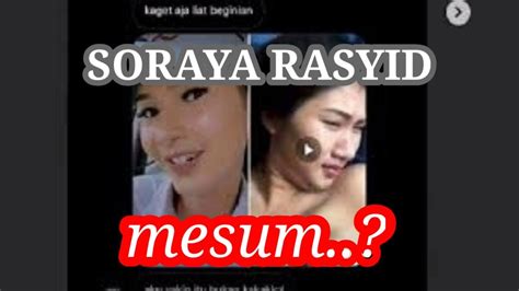 Soraya Rasyid Mesum Youtube