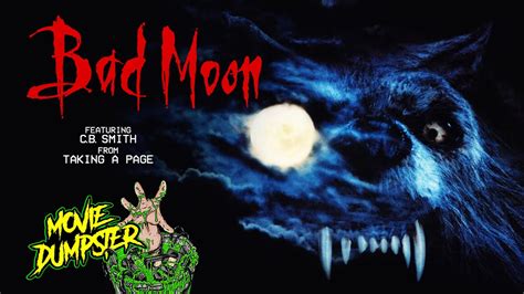 Bad Moon 1996 With C B Smith Movie Dumpster S4 E19 Youtube