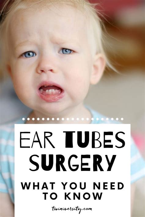 What To Expect With Ear Tubes Surgery For Kids Ear Tubes Infant Ear