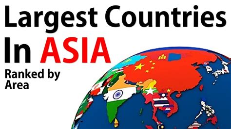 Ten Largest Countries In Asia Ranked By Area Youtube
