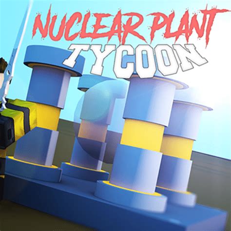 Nuclear Plant Tycoon Game Codes November 2022 Roblox Den