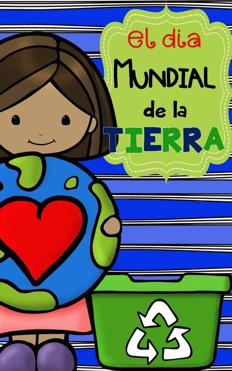 Celebrando El Día De La Tierra Bilingual Education Learning Tools