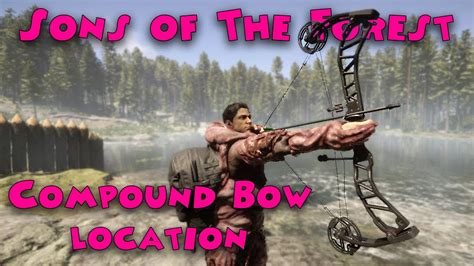 Sons Of The Forest How To Get The Compound Bow Jawsegaming