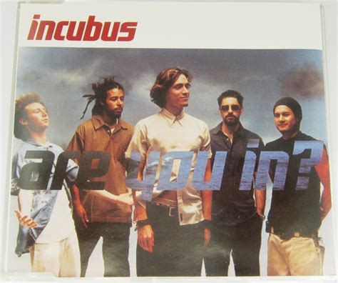Incubus Are You In 2001 Cd Discogs