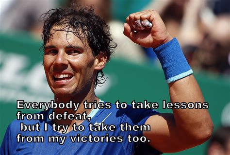 Rafael Nadal Best Quotes Tennis Quotes Play Tennis And Tennis On