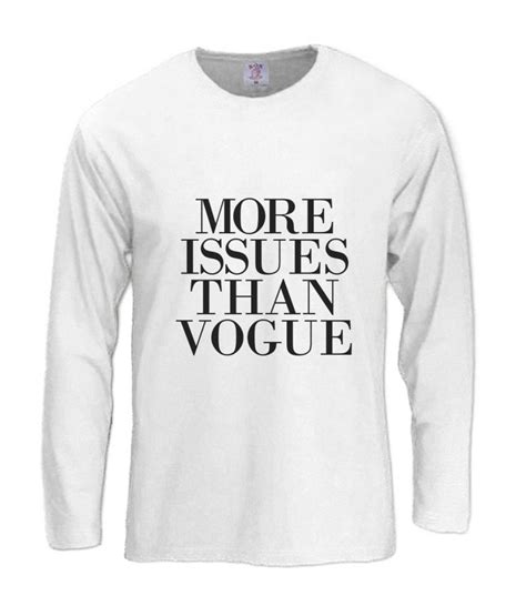 More Issues Than Vogue Long Sleeve T Shirt Tumbler Wtf Cara Swag Dope Funny Ebay