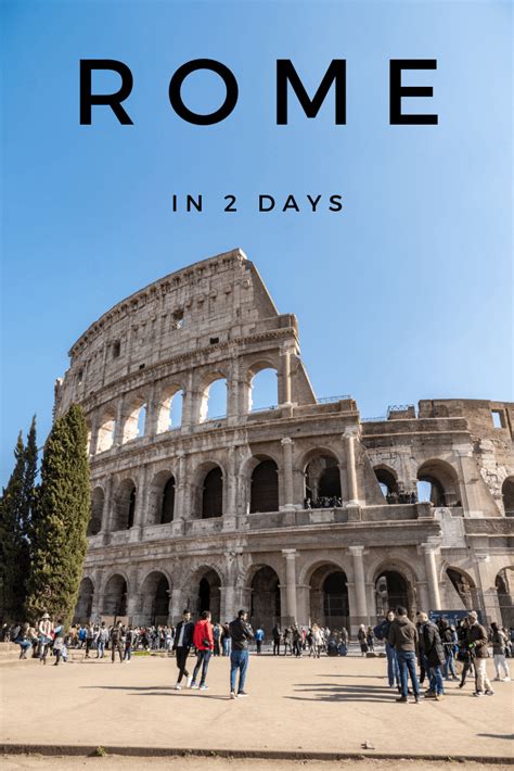 Top Things To Do In Rome In 2 Days An Itinerary