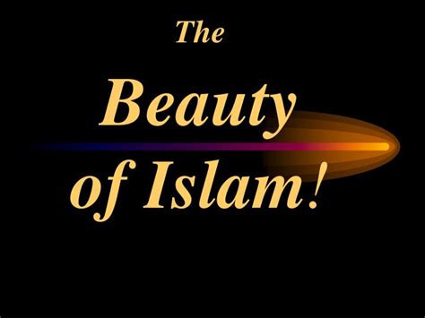 Ppt The Beauty Of Islam Powerpoint Presentation Free Download Id