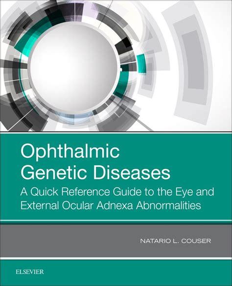 Ophthalmic Genetic Diseases A Quick Reference Guide To The Eye And