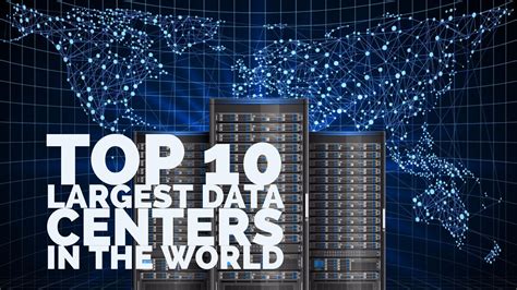 Top 10 Largest Data Centers In The World Racksolutions
