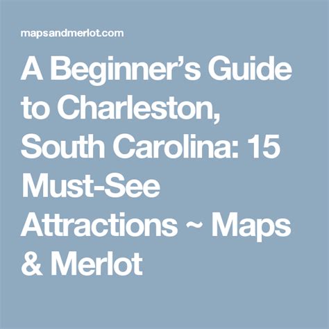 A Beginners Guide 15 Top Attractions In Charleston Sc Maps