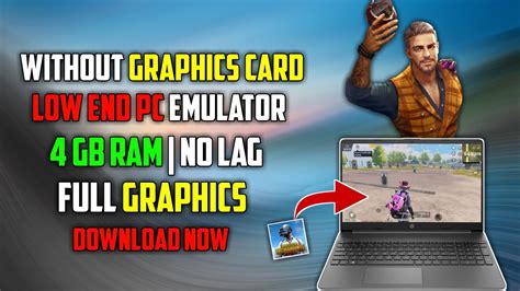 Pubg Mobile On Low End Pc 4 Gb Ram No Lag Full Graphics Best