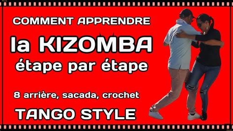 Comment Apprendre La Kizomba étape Par étape Avec Tango Style Youtube