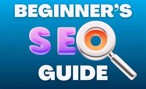 The Beginners Guide To SEO Rank On Google