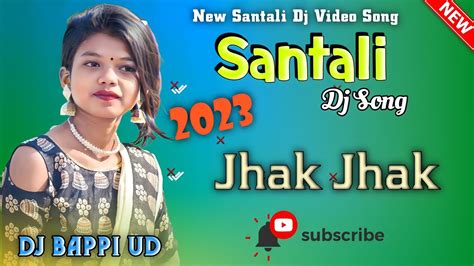 Jhak Jhak 💥 New Santali Dj Video Song 2023 💥 Dj Bappi Ud 💥 New Santali