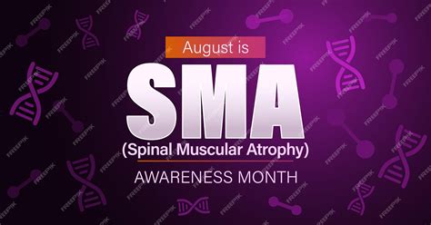 Premium Vector August Is Spinal Muscular Atrophy Awareness Month Vector Banner Poster Sma