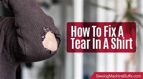 How To Fix A Tear In A Shirt