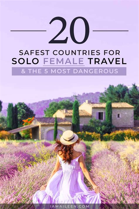 20 safest countries for solo female travelers 5 worst female travel solo female travel