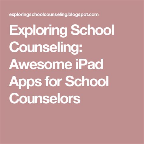 Awesome Ipad Apps For School Counselors School Counselor Middle