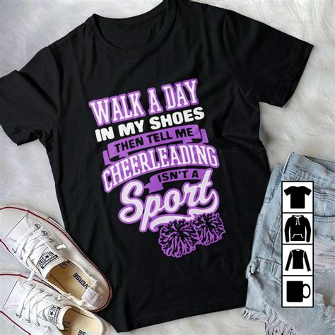Cheerleader Cheerleading Walk A Day In My Shoes Then Tell Me Cheerleading T Shirt Long Sleeve