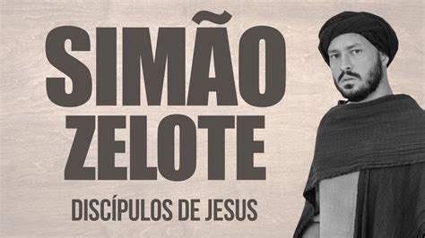 simÃo zelote apÓstolo de jesus youtube