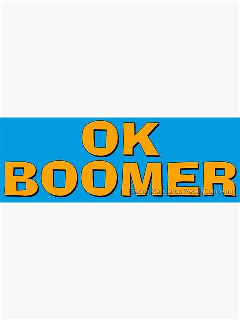Ok Boomer Sticker Poster For Sale By Theianfox Redbubble