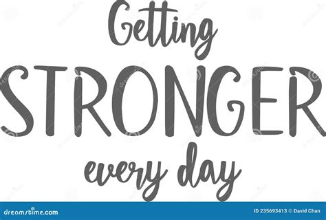 Getting Stronger Every Day Inspirational Quotes Stock Vector