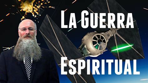 La Guerra Espiritual Youtube