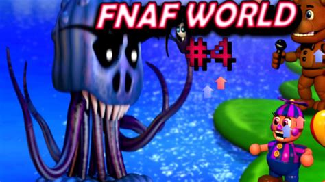 Fnaf World 4 Γεματο τερατα της θαλασσας Youtube