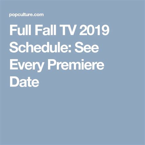 Fall Tv 2019 Schedule See Every Premiere Date From Every Network