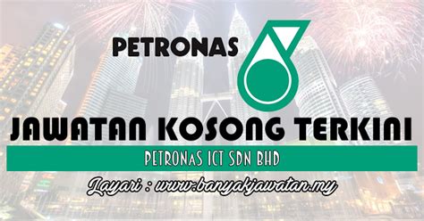 Established in 2000 and is today a company employing over 1,000 people, with offices in 17 locations in malaysia and presence in 16 international projects. Jawatan Kosong di PETRONAS ICT Sdn Bhd - 25 February 2017 ...