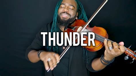 Dsharp Thunder Violin Cover Imagine Dragons Youtube