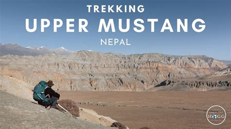 Upper Mustang Trek Nepal Youtube