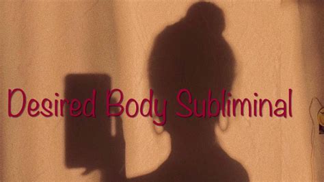 Desired Body Subliminal Powerful Read Desc Youtube