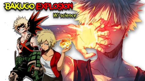 How Strong Is Katsuki Bakugo Quirk Explosion Explained W Science Youtube