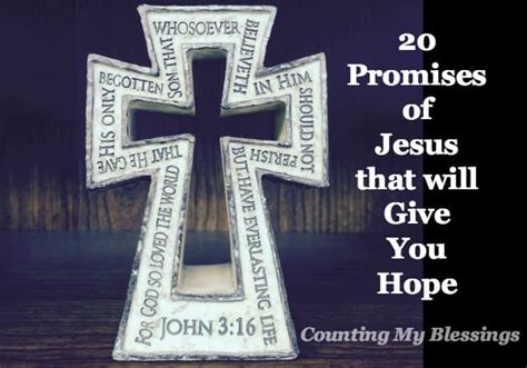 20 Promises Of Jesus That Will Give You Hope Counting My Blessings