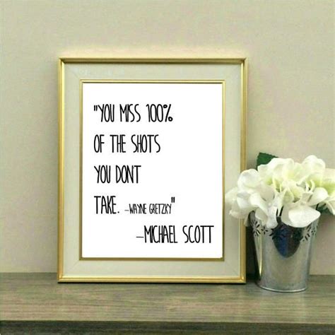 I couldn't beat people with my strength; You Miss 100% of the shots you don't take Wayne Gretzky ...