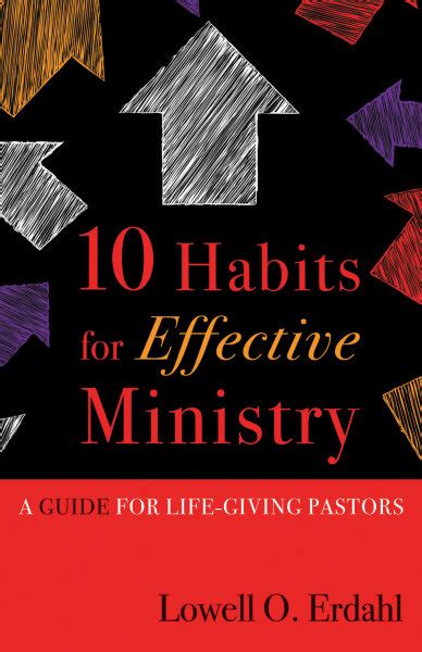 10 Habits For Effective Ministry A Guide For Life Giving Pastors